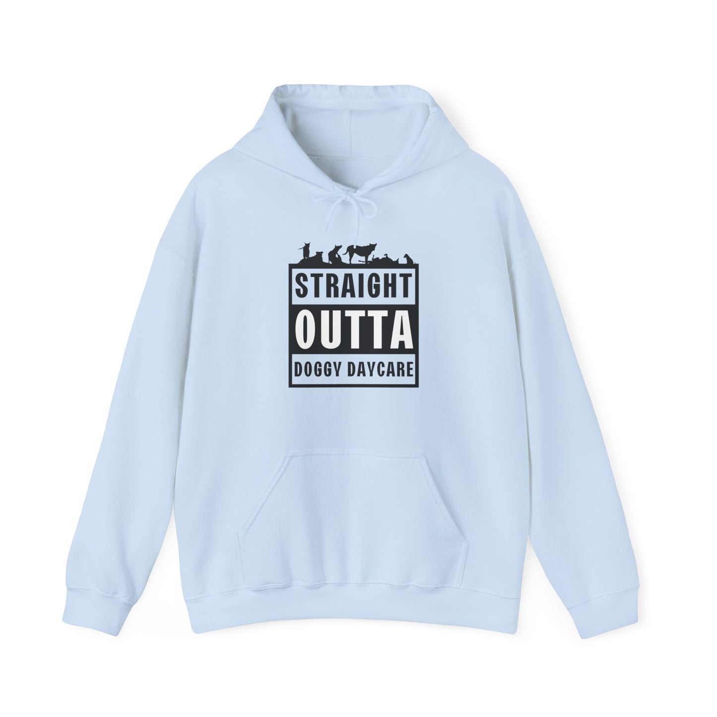 Straight Outta Doggy Daycare | Hoodie