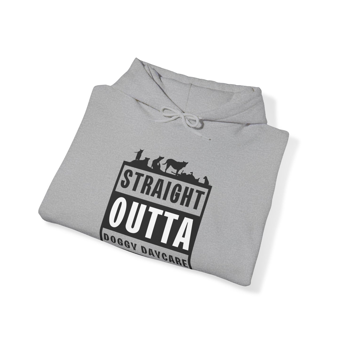 Straight Outta Doggy Daycare | Hoodie