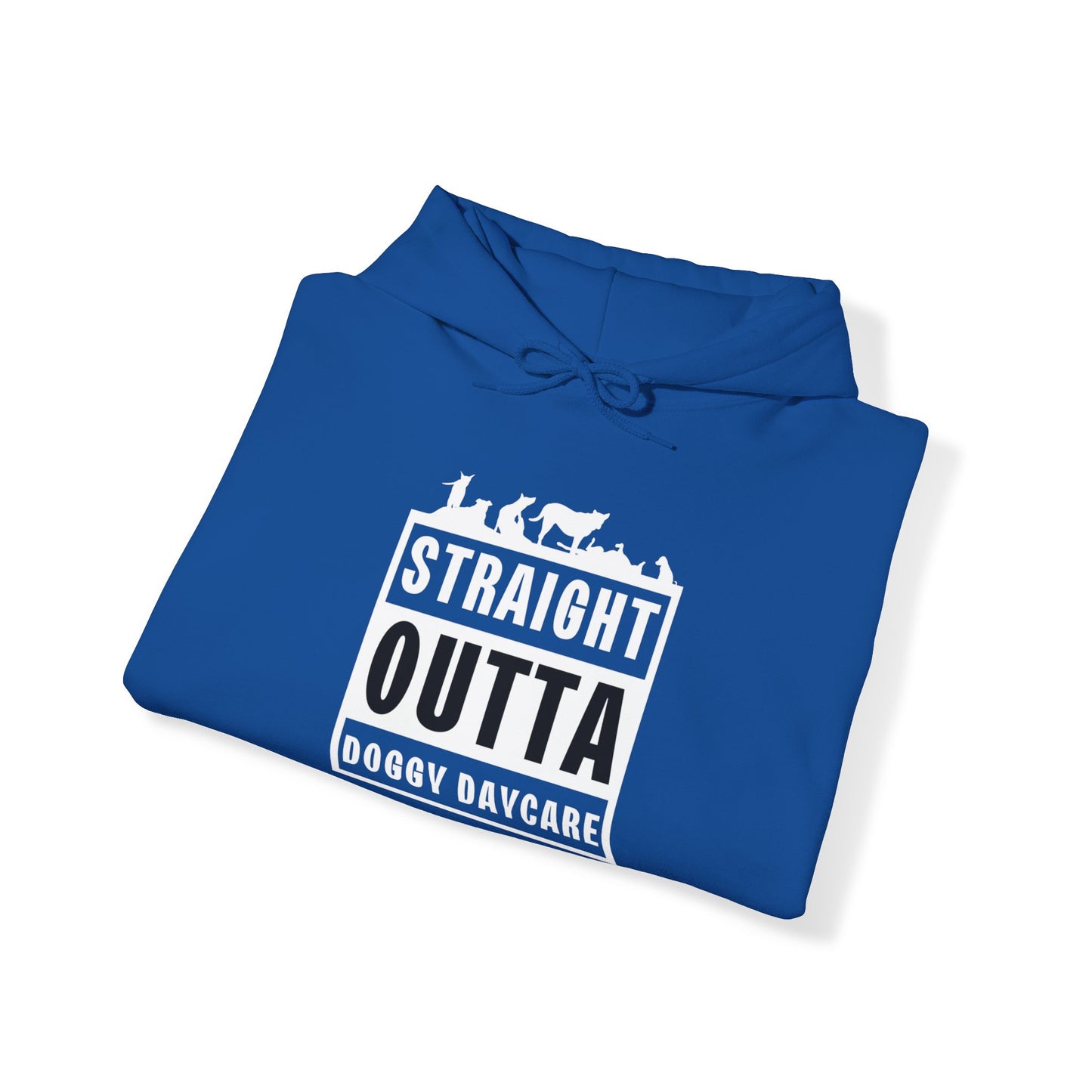 Straight Outta Doggy Daycare | Hoodie