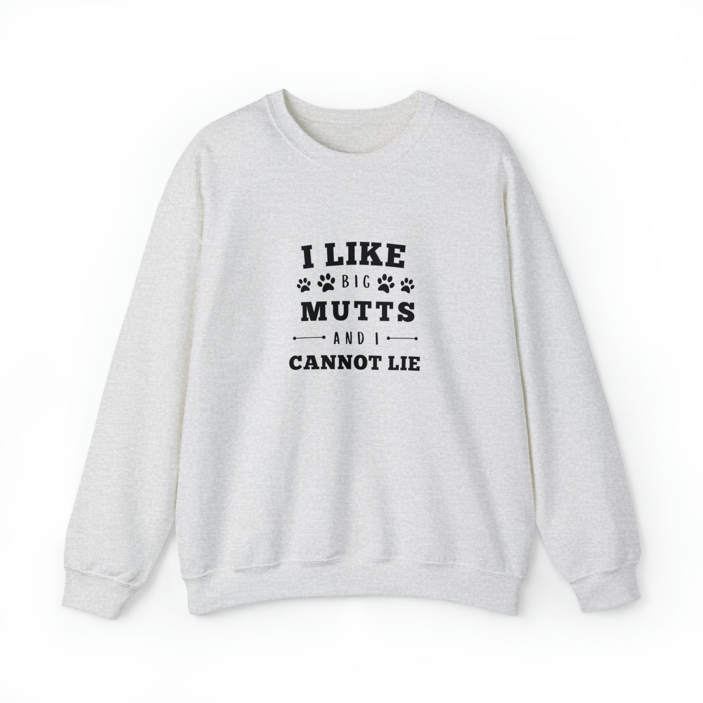 I like Big Mutts | Crewneck Sweatshirt
