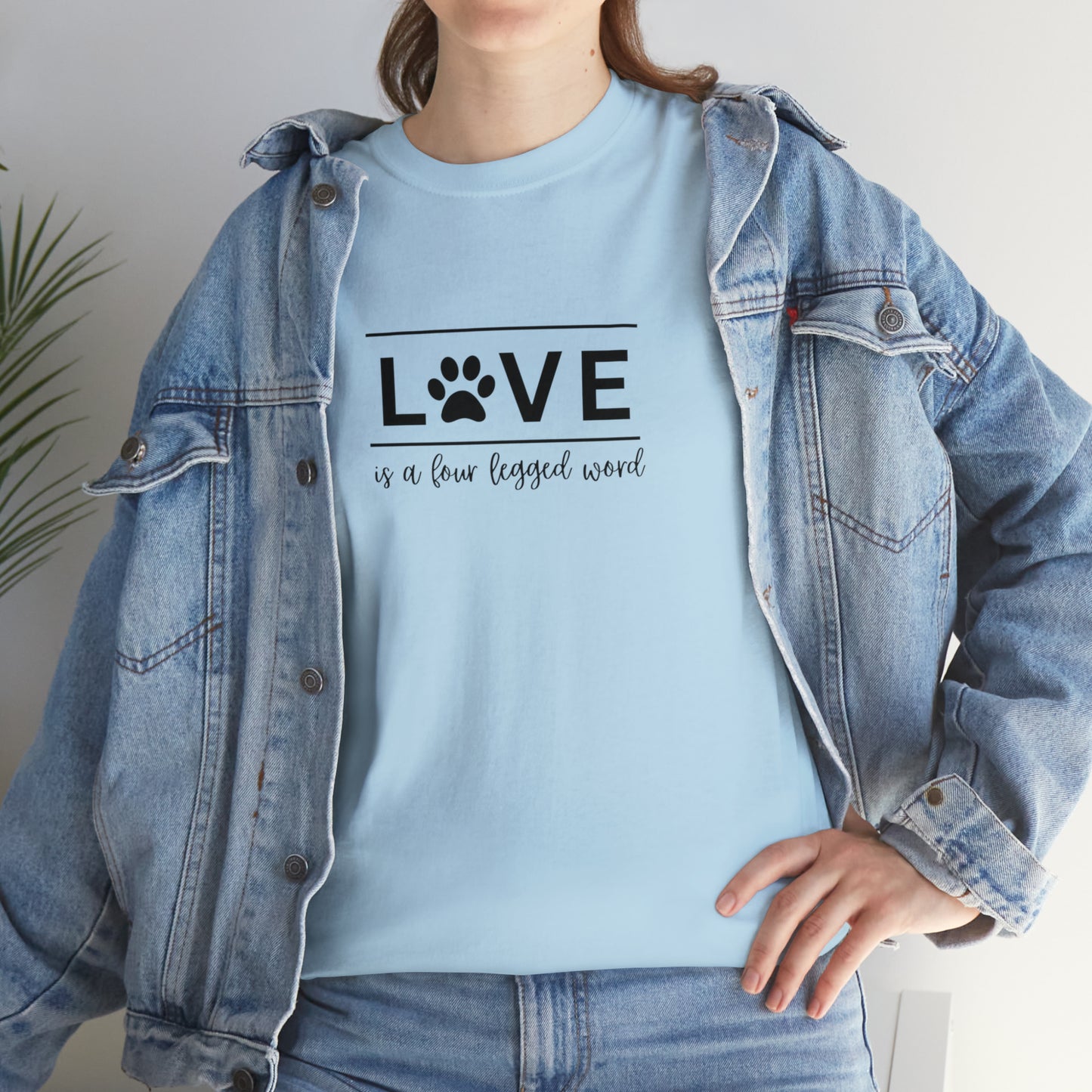 Love is a Four Legged Word | Tee