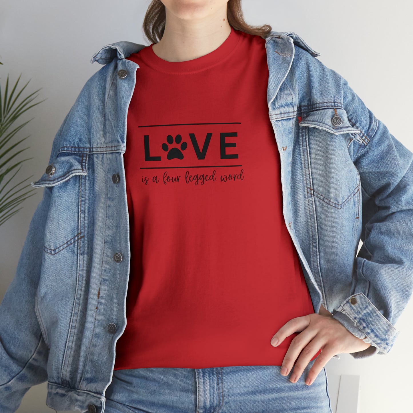 Love is a Four Legged Word | Tee